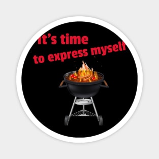 It's time to express myself Magnet